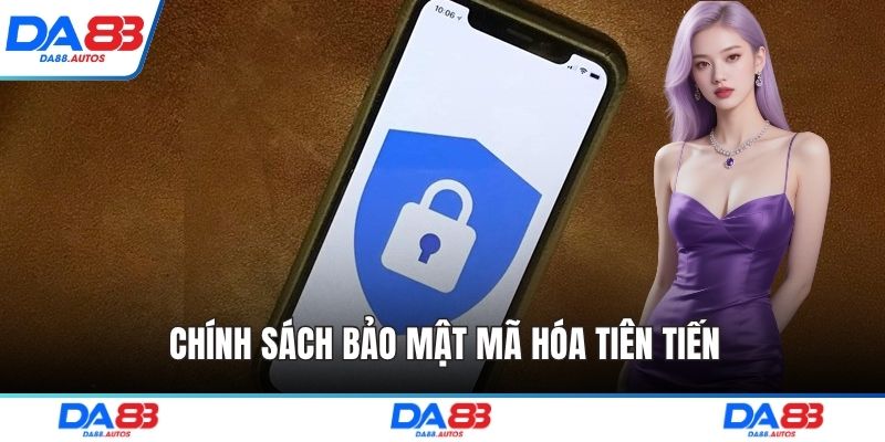 Chính sách bảo mật mã hóa tiên tiến