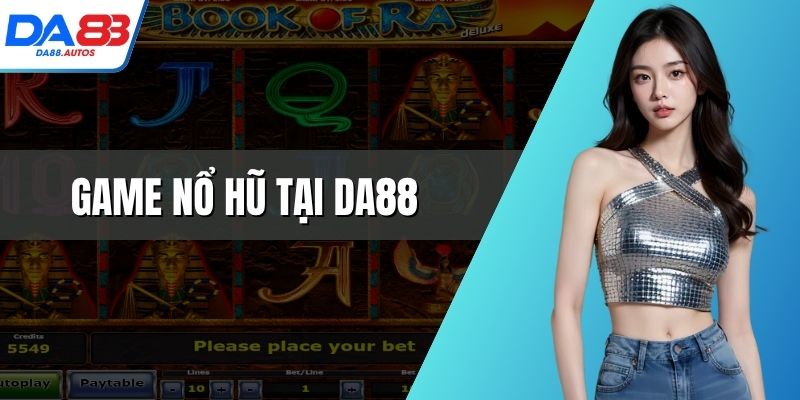 game nổ hũ tại da88