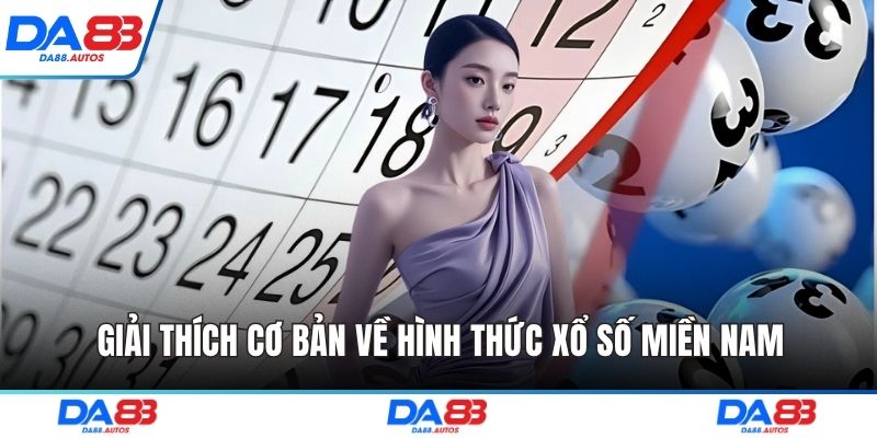 Giải thích cơ bản về hình thức xổ số miền Nam
