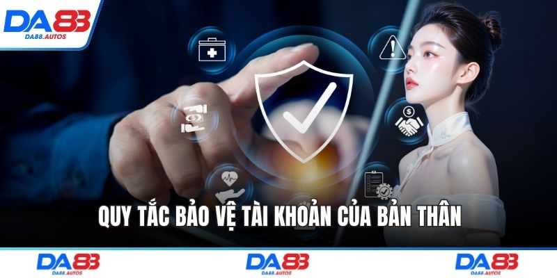Quy tắc bảo vệ tài khoản của bản thân