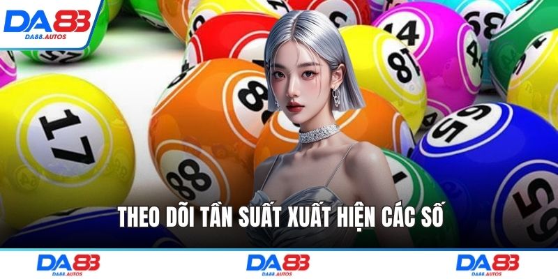Theo dõi tần suất xuất hiện các số