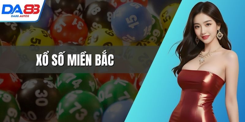 xổ số miền Bắc